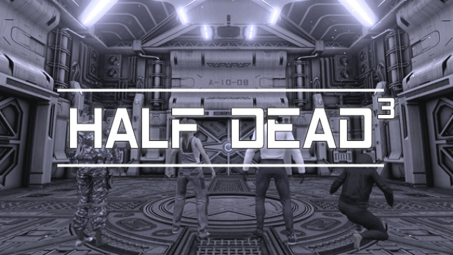 Half-Dead-3-Free-Download
